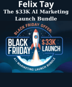 The $33K AI Marketing Launch Bundle By Felix Tay