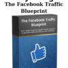 The Facebook Traffic Blueprint By Andy Skraga