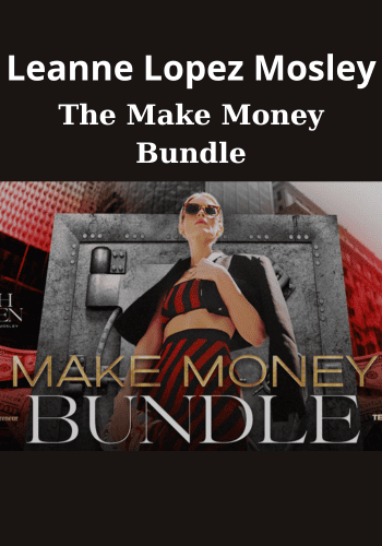 The Make Money Bundle By Leanne Lopez Mosley