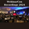WebinarCon Recordings 2024 By Ron Douglas