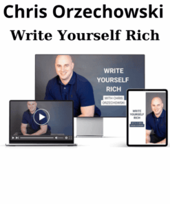 Write Yourself Rich By Chris Orzechowski