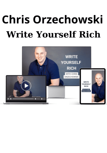 Write Yourself Rich By Chris Orzechowski