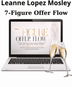 7-Figure Offer Flow By Leanne Lopez Mosley