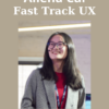 Fast Track UX By Aliena Cai