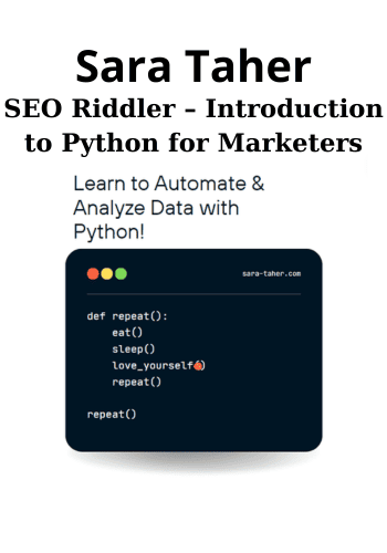 SEO Riddler – Introduction to Python for Marketers By Sara Taher