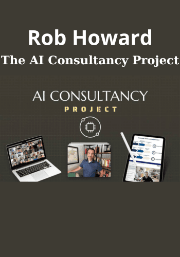 The AI Consultancy Project By Rob Howard