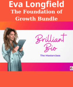 The Foundation of Growth Bundle By Eva Longfield