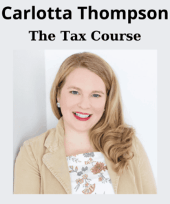 The Tax Course By Carlotta Thompson