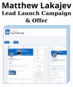 Lead Launch Campaign and Offer By Matthew Lakajev