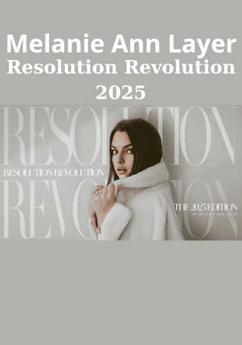 Resolution Revolution 2025 By Melanie Ann Layer