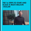 Steven Bartlett - BBC Maestro - The 16 Steps to Start and Scale a Multi-Million-Dollar